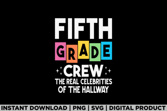 Fifth Grade 5th Crew Back to School Kids Graphics