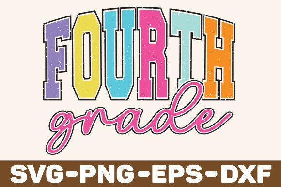 Fourth Grade SVG, Back to School Svg: Graphics & Crafts