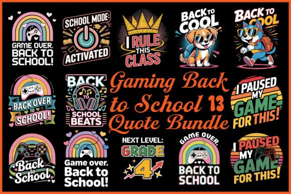 Gaming Back to School Quote Bundle Graphics