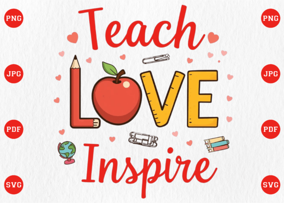 Teach Love Inspire Back to School PNG